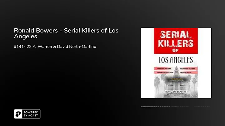 Ronald Bowers - Serial Killers of Los Angeles