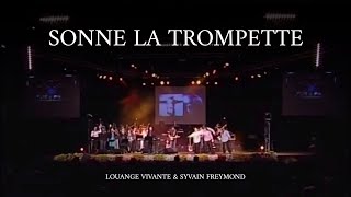 Sonne la trompette, Jem 826 - Sylvain Freymond & Louange vivante chords
