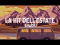 Shade La Hit Dell Estate Testo Lyrics