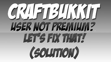 How To: Fix "User Not Premium" On Bukkit Servers! (Cracked Users)