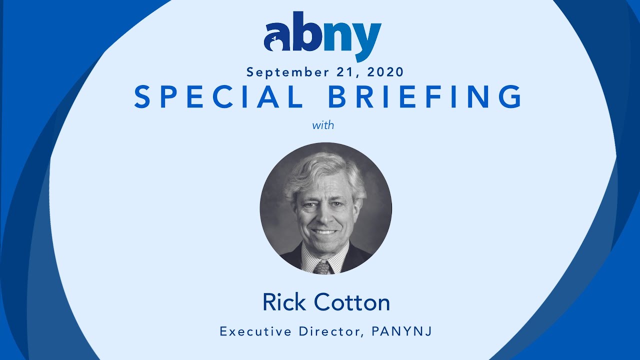 Special Briefing with Rick Cotton, Executive Director of Port Authority of New York & New Jersey