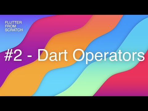 #2 - Dart Operators