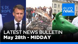 Latest news bulletin | May 28th – Midday