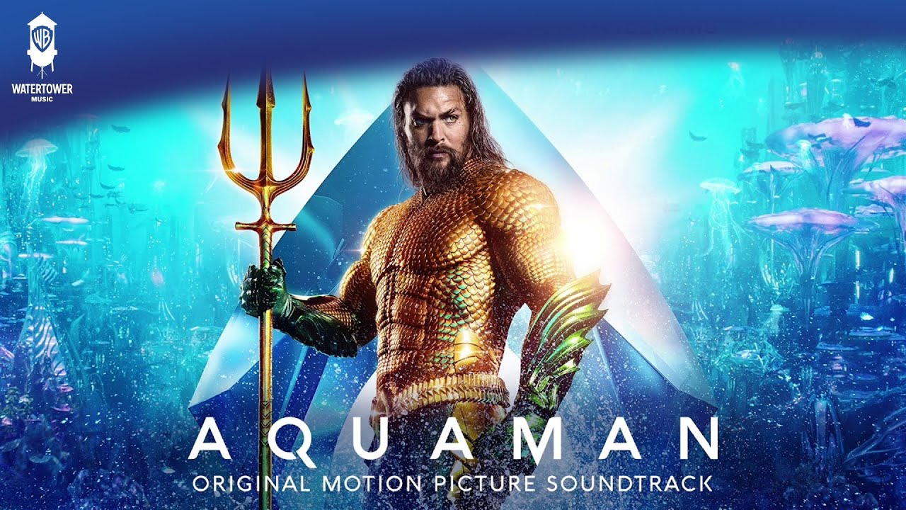 Aquaman Official Soundtrack  Arthur   Rupert Gregson Williams  WaterTower