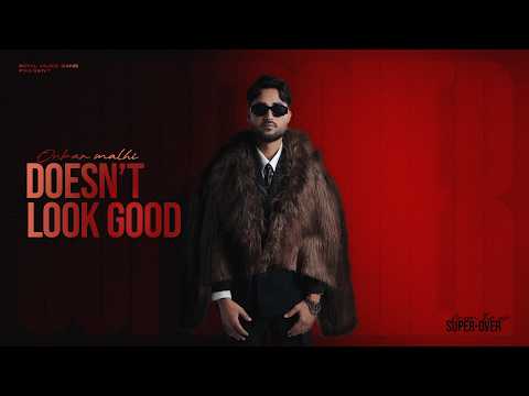 DOESN'T LOOK GOOD (Full Song) : Onkar Malhi | SUPER OVER | Latest Punjabi Songs 2026 - RMG