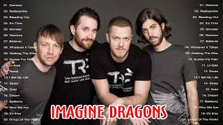 ImagineDragons - Best Songs Collection 2022 - Greatest Hits Songs of All Time - Music Mix Playlist