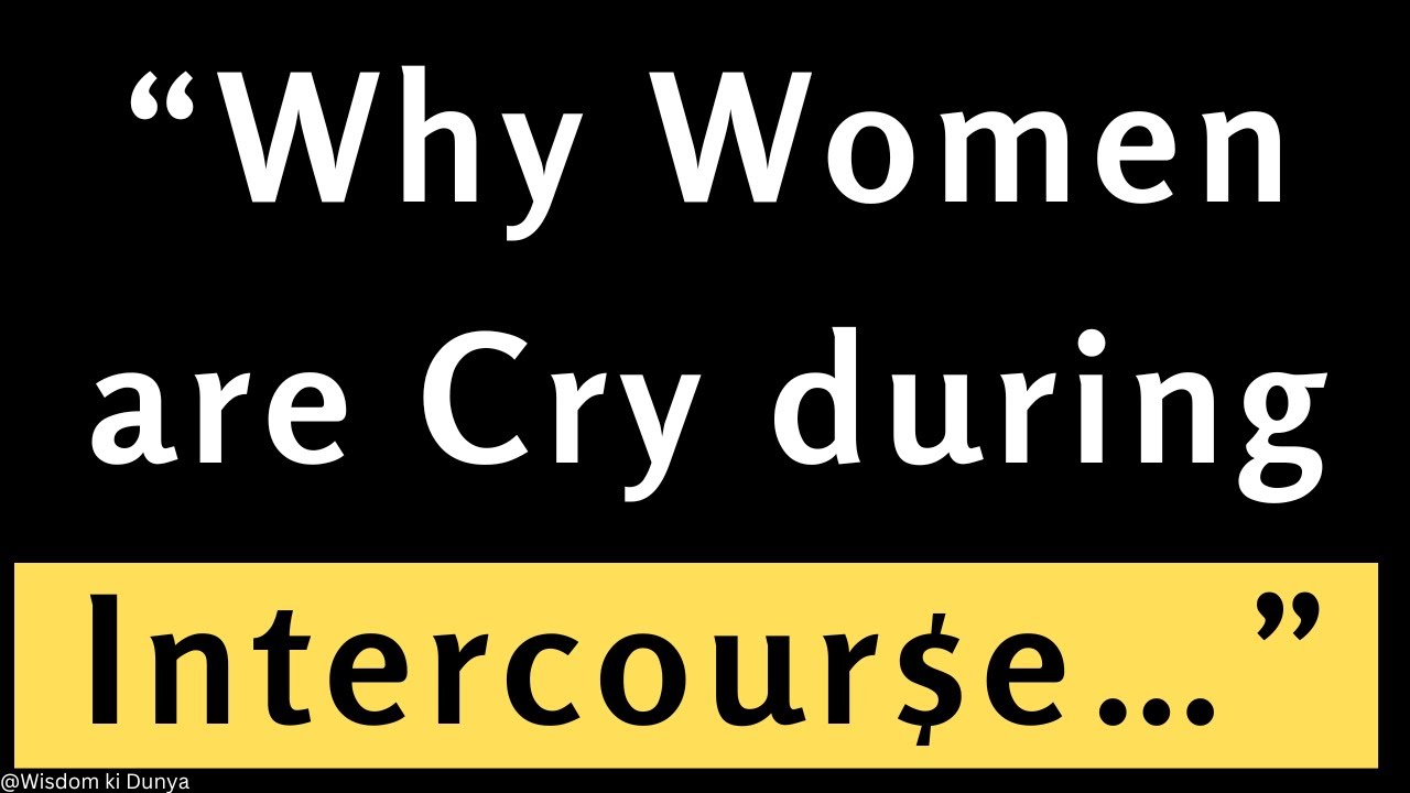 Why Women Cry during …| Psychology facts of human behavior and human