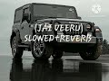 JAI VEERU # SLOWED+REVERB Mp3 Song