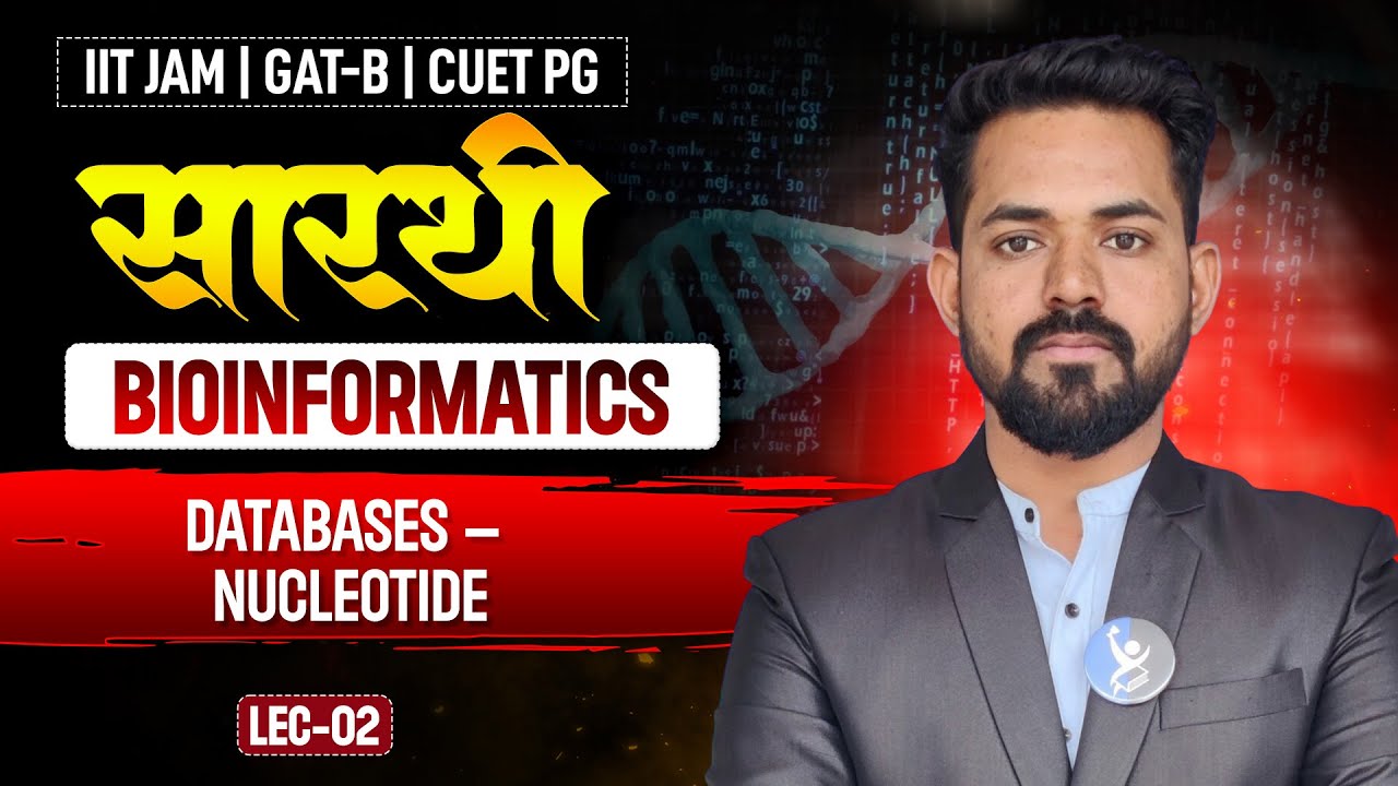 BIOINFORMATICS | DATABASES - NUCLEOTIDE L-2 | IIT JAM, GAT-B & CUET PG | IFAS