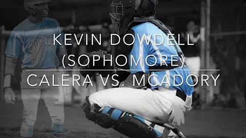 Kevin Dowdell - Calera vs  McAdory