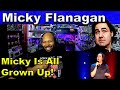 Micky Is All Grown Up! | Micky Flanagan Reaction