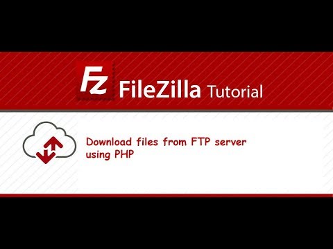 โหลด ftp  Update  Download files from FTP using PHP - FileZilla