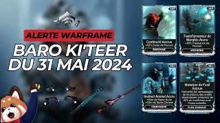 Baro Ki'teer du 31mai 2024 #warframe