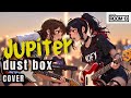【和訳入】ライブアレンジ Jupiter / dustbox -Cover【Room 13/】