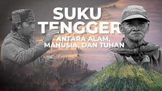 SUKU TENGGER: ANTARA ALAM MANUSIA DAN TUHAN || Dokumenter RRI