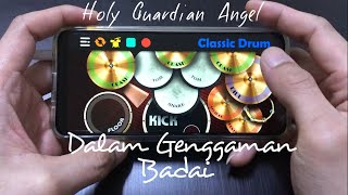 Holy Guardian Angel - Dalam Genggaman Badai // REALDRUM COVER#10