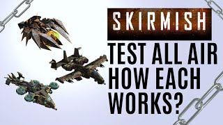War Commander Skirmish Test All Air How Each Works?