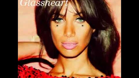 Leona Lewis - Glassheart HD (Original Version) Download link