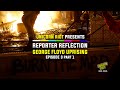 Unicorn riot presents reporter reflection on george floyd uprising  episode 3 part 1
