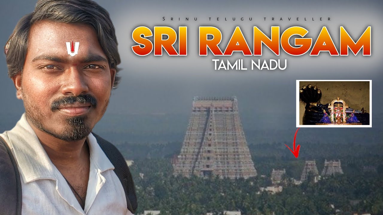 Srirangam Temple Inside Tour | Everything You Need to Know Before Visiting