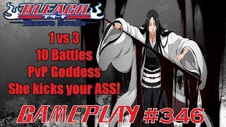 Bleach Brave Souls #346 - PvP Goddess 1 vs 3 in 10 Battles! Unohana is the NEW Cancer