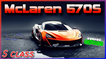 VOL#3 (S Class) McLaren 570S  Coupe & Spyder - UNLOCK the F1 with THIS! - Need for Speed Unbound