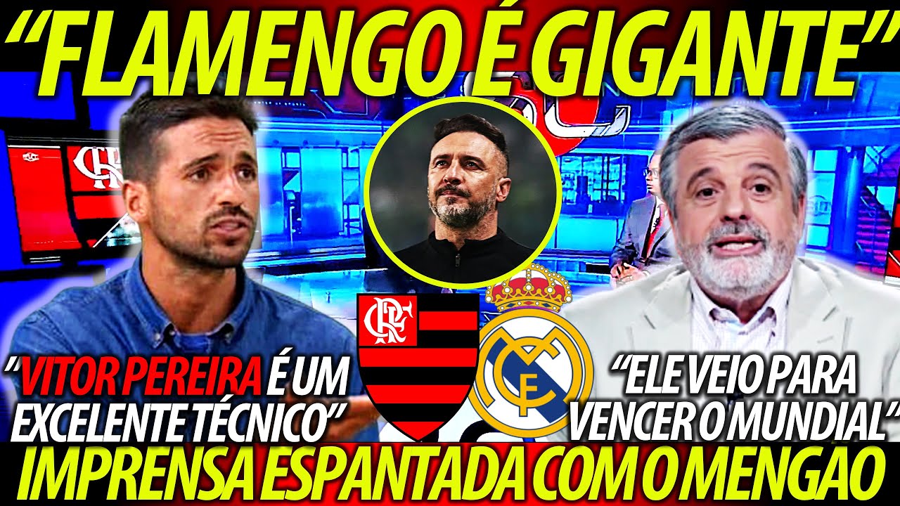 IMPRENSA ASSUSTADA Com O FLAMENGO O FLAMENGO GIGANTE VITOR 