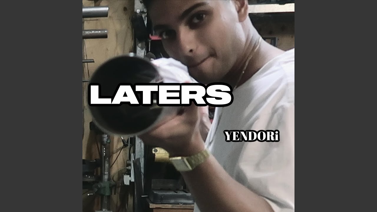 Watch LATERS on YouTube Watch LATERS on YouTube