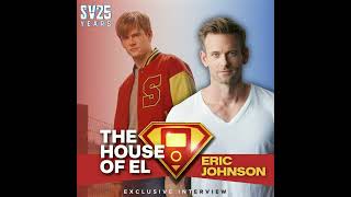 SV25: Eric Johnson on Playing the Bully, Getting the Girl and Being a Foil to Superman