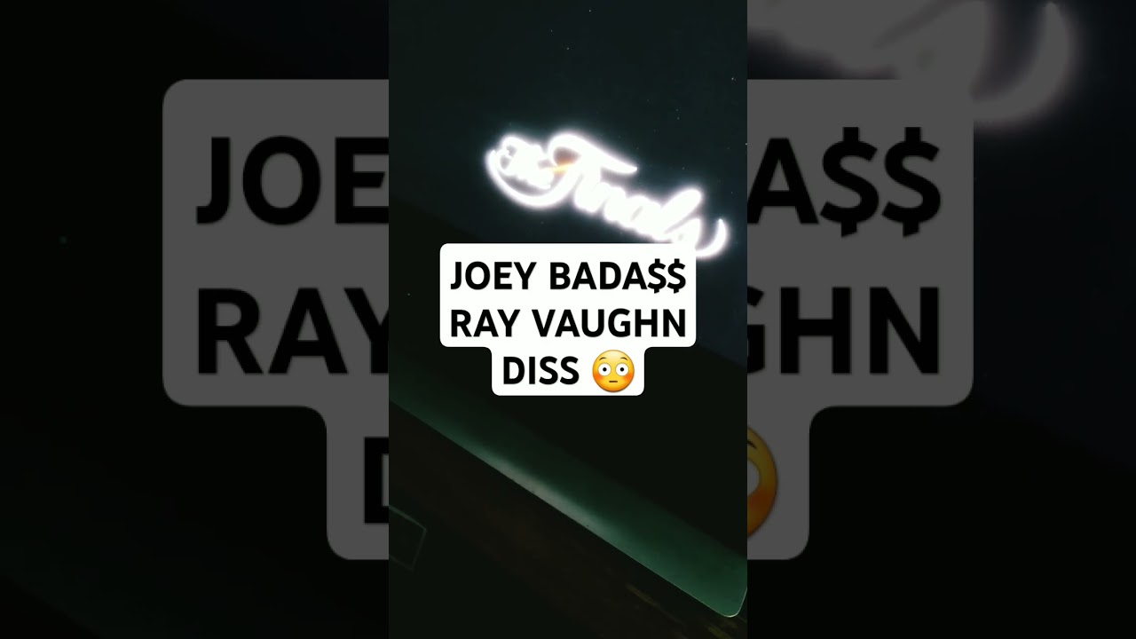 Joey Bada$$ - The Finals Ray Vaughn Diss 
