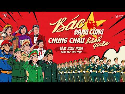 BÁC ĐANG CÙNG CHÚNG CHÁU HÀNH QUÂN - ĐÀM VĨNH HƯNG | EP TỔ QUỐC GỌI TÊN MÌNH
