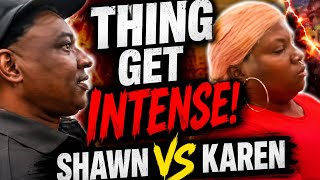 Things get intense with Shawn And Karen 