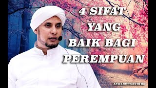 4 SIFAT YANG BAIK BAGI PEREMPUAN | HABIB JAMAL BIN TOHA BA'AGIL