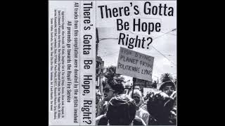 Theres Gotta Be Hope, Right? Compilation