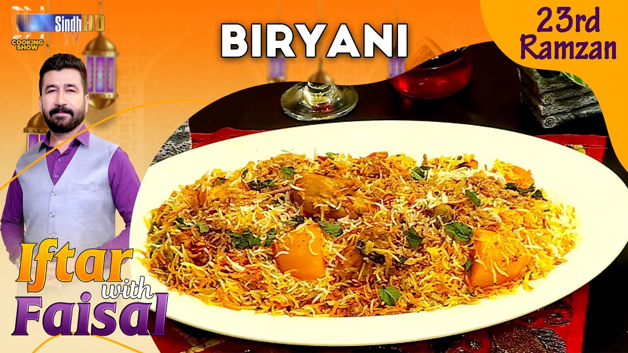 Biryani | Iftar With Faisal | 23rd Ramzan | SindhTVHD Cooking Show