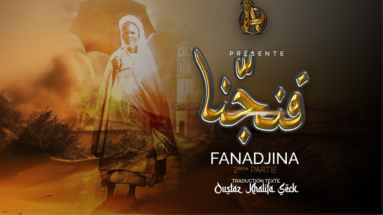 ROYAUME DES ARTS - FANADJINA - WOLOF PARTIE 2