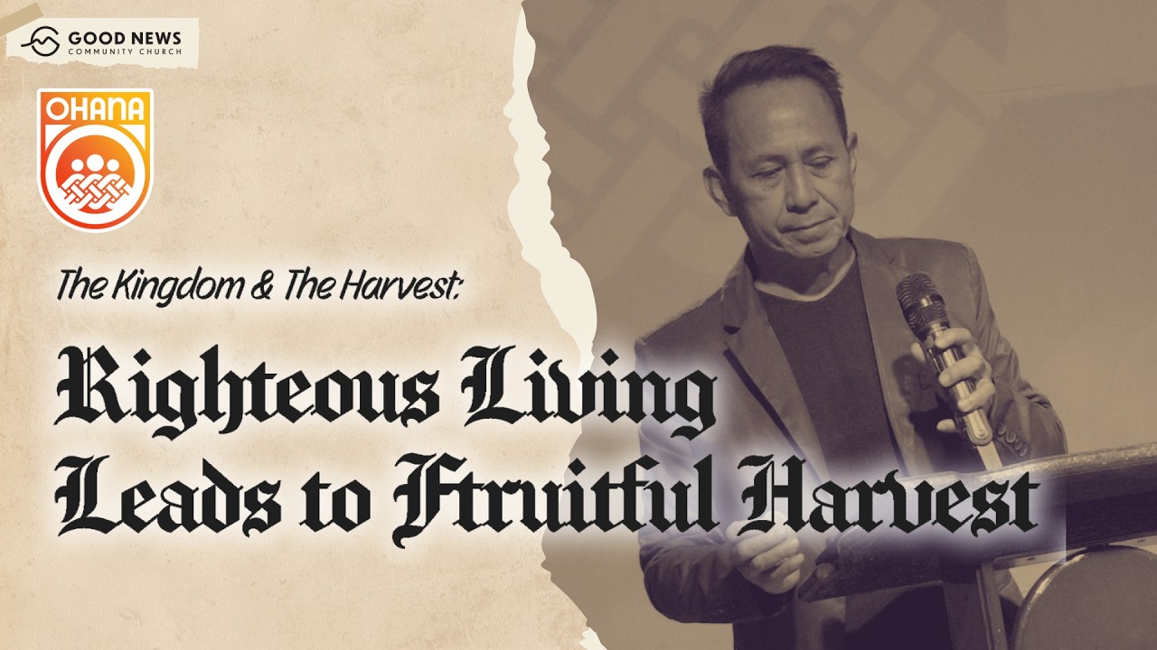 Righteous Living Leads To Fruitful Harvest