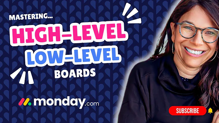 monday.com MASTERY Create High-Level and Low-Level Boards Like a PRO!