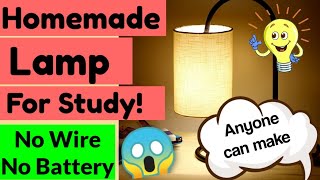 Diy Homemade Desk Lamp/How to make lamp at home without any wires and Battery/Diy Easy Homemade Lamp