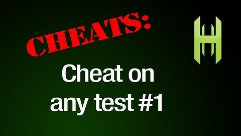 How to cheat on any test