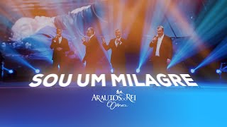 @arautosdoreioficial  Sou Um Milagre