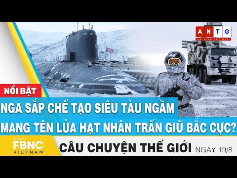 Video Nga sắp chế tạo siêu tàu ngầm mang tên lửa hạt nhân... - youtube