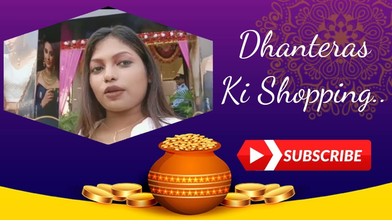 fashion vlog Dhanteras mein kya kya kharida jata hai or kya khariden se shub hota hai YouTube
