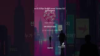 Ezlynn  Hi Hi Bye Bye Ai Cover korean Ver  Tiktok Numadcollects