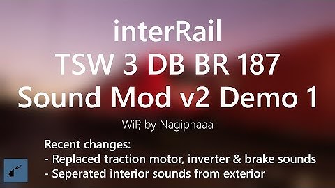 iR | TSW 3 DB BR 187 Sound Mod v2 Demo 1