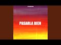 Pasarla Bien