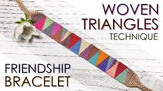 Woven Triangles Technique Friendship Bracelet