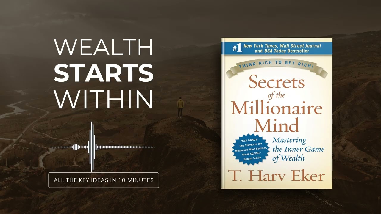 Secrets of the Millionaire Mind by T. Harv Eker | All book ideas in 10 minutes