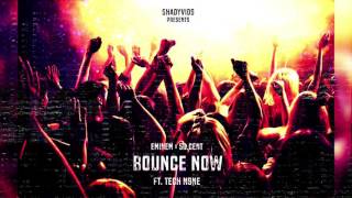 Eminem x 50 Cent - Bounce Now (Audio) ft. Tech N9ne