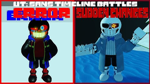 ERROR Sans & Sudden Changes Sans showcase [Ut: sans timeline battles]